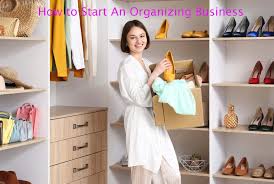 Start a Home Organizing Business