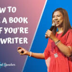 How to Write When You’re Not a Writer