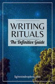 Three Effective Writing Rituals